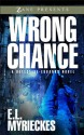 Wrong Chance - E. L. Myrieckes