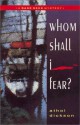 Whom Shall I Fear?: A Garr Reed Mystery - Athol Dickson