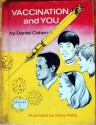 Vaccination & You - Daniel Cohen, Haris Petie