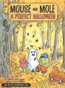 Mouse and Mole, A Perfect Halloween (A Mouse and Mole Story) - Wong Herbert Yee