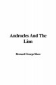 Androcles and the Lion - George Bernard Shaw