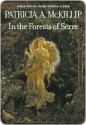 In the Forests of Serre - Patricia A. McKillip