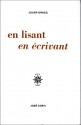 En lisant en écrivant - Julien Gracq