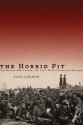 The Horrid Pit: The Battle of the Crater, the Civil War's Cruelest Mission - Alan Axelrod