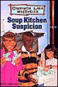 Soup Kitchen Suspicion - Dandi Daley Mackall