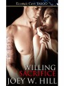 Willing Sacrifice (Knights Of The Board Room, #6) - Joey W. Hill