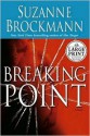 Breaking Point (Troubleshooters #9) - Suzanne Brockmann