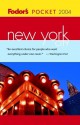 Fodor's Pocket New York City 2004 (paperback) - Fodor's Travel Publications Inc.