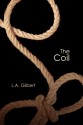 The Coil - L.A. Gilbert