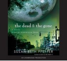 The Dead and the Gone (Last Survivors, #2) - Susan Beth Pfeffer, Robertson Dean