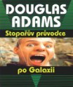 Stopařův průvodce po Galaxii - Douglas Adams