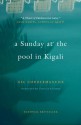 A Sunday at the Pool in Kigali - Gil Courtemanche