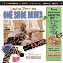 One Shoe Blues - Sandra Boynton, B.B. King