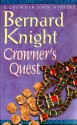 Crowner's Quest (Crowner John Mystery #3) - Bernard Knight