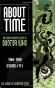 About Time 2: The Unauthorized Guide to Doctor Who - Tat Wood, Lawrence Miles