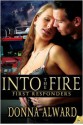 Into The Fire - Donna Alward