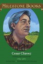 Cesar Chavez: A Hero for Everyone - Gary Soto, Lori Lohstoeter