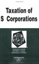 Taxation of S Corporations in a Nutshell (In a Nutshell (West Publishing)) - Douglas A. Kahn