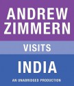 Andrew Zimmern visits India: From "The Bizarre Truth", Chapter 10 - Andrew Zimmern