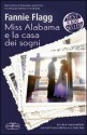 Miss Alabama e la casa dei sogni - Fannie Flagg