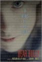 Dear Bully: Seventy Authors Tell Their Stories - Megan Kelley Hall, Carrie Jones