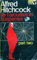 Alfred Hitchcock Presents My Favourites In Suspense - Alfred Hitchcock, Robert Arthur, Price Day, Paul Eiden, Jack Finney, Elisabeth Sanxay Holding, F. Tennyson Jesse, Mann Rubin, William Sambrot, Wilbur Daniel Steele, Joan Vatsek