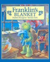 Franklin's Blanket - Paulette Bourgeois