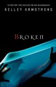 Broken (Women of the Otherworld #6) - Kelley Armstrong