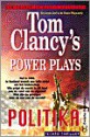 Politika (Tom Clancy's Power Plays, #1) - Tom Clancy, Martin Greenberg, Jerome Preisler