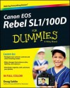 Canon EOS Rebel Sl1/100d for Dummies - Doug Sahlin