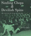 Sizzling Chops & Devilish Spins: Ping Pong And The Art Of Staying Alive - Jerome Charyn