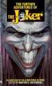 The Further Adventures of The Joker - Martin H. Greenberg, Henry Slesar, Joey Cavalieri, Joe R. Lansdale, Andrew Helfer, Stuart M. Kaminsky, Karen Haber, Robert R. McCammon, F. Paul Wilson, Marco Palmieri, Garfield Reeves-Stevens, Jack McDevitt, Mark L. Van Name, Edward D. Hoch, Dan Simmons, Paul Witcover, E