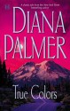 True Colors - Diana Palmer