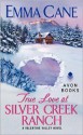 True Love at Silver Creek Ranch - Emma Cane