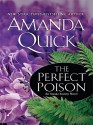 The Perfect Poison (Arcane Society, #6) - Amanda Quick