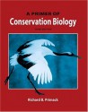 A Primer of Conservation Biology, Third Edition - Richard B. Primack