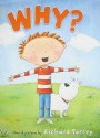 Why? - Richard Torrey