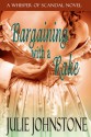 Bargaining With a Rake - Julie Johnstone