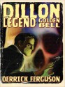 Dillon and the Golden Bell - Derrick Ferguson