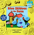 Blue Skidoos to the Farm - Angela C. Santomero, Tammie Speer-Lyon