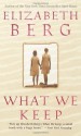 What We Keep - Elizabeth Berg