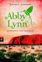 Abby Lynn: Verraten und verfolgt - Rainer M. Schröder