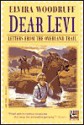 Dear Levi: Letters from the Overland Trail - Elvira Woodruff