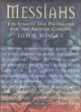 Messiahs the Visions and Prophecies for Th - John Hogue