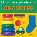 Los Colores (Colors) (Mi Primera Mirada /My Very First Look (Spanish)) - Christiane Gunzi