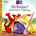 Oh, Bother! Someone's Fighting! - Nikki Grimes, Darrell Baker