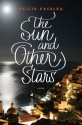 The Sun and Other Stars: A Novel - Brigid Pasulka