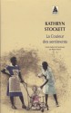 La Couleur des sentiments - Kathryn Stockett, Pierre Girard