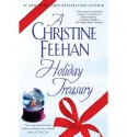 A Christine Feehan Holiday Treasury (Christmas Series Trilogy; Drake Sisters, #2) - Christine Feehan