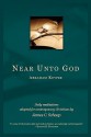 Near Unto God - Abraham Kuyper, James Calvin Schaap